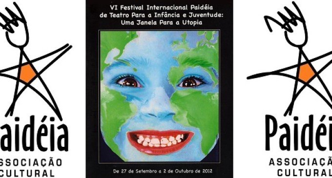 VI. Festival Internacional Paidéia de Teatro para a Infância e Juventude: Uma Janela para a Utopia