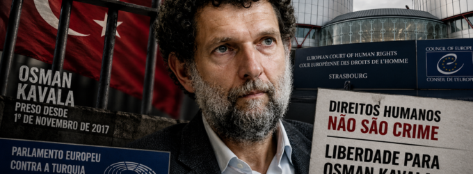 Parlamentares da Europa pedem sanções contra juízes e promotores turcos por caso Kavala