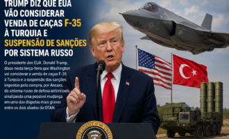 Trump diz que EUA vão considerar venda de F-35 à Turquia e suspensão das sanções da CAATSA