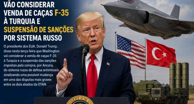 Trump diz que EUA vão considerar venda de F-35 à Turquia e suspensão das sanções da CAATSA